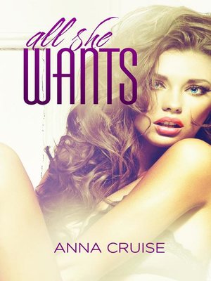 cover image of All She Wants